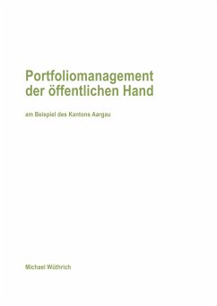 Portfoliomanagement der öffentlichen Hand - Wüthrich, Michael