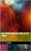The Psycho-Analytic Study of the Family (eBook, ePUB)
