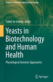 Yeasts in Biotechnology and Human Health