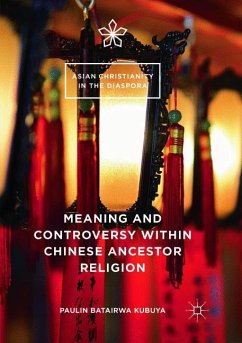 Meaning and Controversy within Chinese Ancestor Religion - Batairwa Kubuya, Paulin
