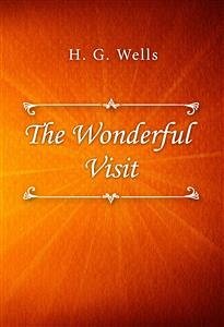 The Wonderful Visit (eBook, ePUB) - G. Wells, H.