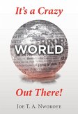 It's a Crazy World out There! (eBook, ePUB)