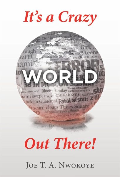 It's a Crazy World out There! (eBook, ePUB) It's a Crazy World out There! (eBook, ePUB)