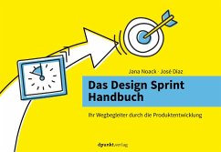 Das Design Sprint Handbuch - Noack, Jana;Díaz, José