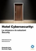 Hotel Cybersecurity: le minacce e le soluzioni. Security (fixed-layout eBook, ePUB)