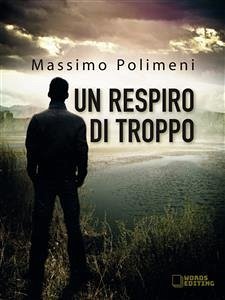 Un respiro di troppo (eBook, ePUB) - Polimeni, Massimo