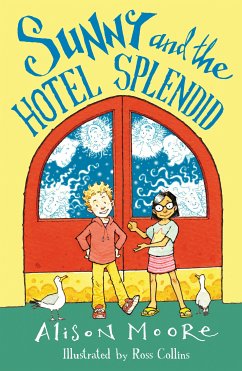 Sunny and the Hotel Splendid (eBook, ePUB) - Moore, Alison