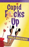 Cupid F*cks Up (Book 2, Ruth Roth Series) (eBook, ePUB)