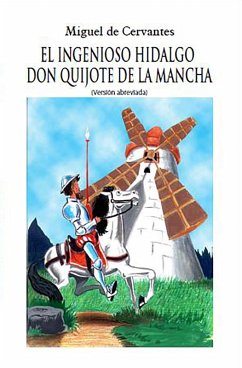 El ingenioso Hidalgo Don Quijote de la Mancha: Version abreviada (eBook, ePUB) - Cervantes, Miguel de