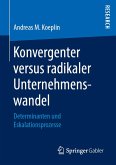 Konvergenter versus radikaler Unternehmenswandel (eBook, PDF)