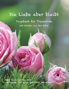Die Liebe aber bleibt (eBook, ePUB) - Englmann, Ulrike