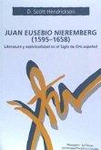 Juan Eusebio Nieremberg, 1595-1658 : literatura y espiritualidad en el Siglo de Oro español