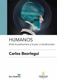 Humanos : entre lo prehumano y lo pos- o transhumano