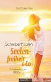 Scherbenhaufen Seelenfreiheit & Co (eBook, ePUB)