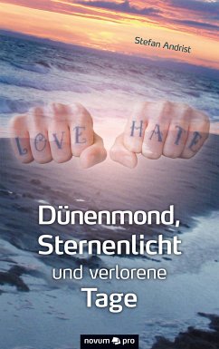 Dünenmond, Sternenlicht und verlorene Tage (eBook, ePUB) - Andrist, Stefan