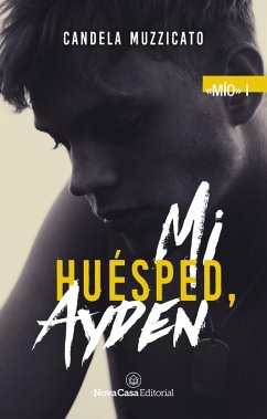 Mi huésped, Ayden (eBook, ePUB) - Muzzicato, Candela