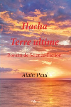 Hacha Terre ultime (eBook, ePUB) - Paul, Alain