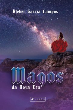 Magos da nova era (eBook, ePUB) - Campos, Kleber Garcia