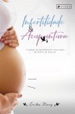 Infertilidade e acupuntura (eBook, ePUB)