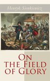 On the Field of Glory (eBook, ePUB)