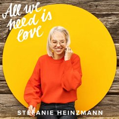 All We Need Is Love - Heinzmann,Stefanie