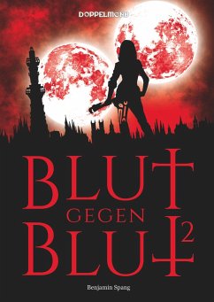 Blut gegen Blut 2 - Spang, Benjamin