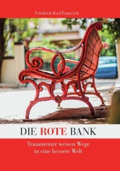 Die rote Bank - erweitert - Emmrich, Friedrich-Karl