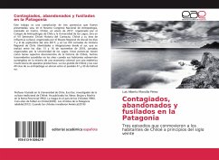 Contagiados, abandonados y fusilados en la Patagonia - Mancilla Pérez, Luis Alberto