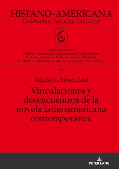 Vinculaciones y desencuentros de la novela latinoamericana contemporánea - Yánez Leal, Adelso L.