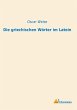 Die griechischen Wörter im Latein - Bild 1