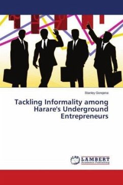 Tackling Informality among Harare's Underground Entrepreneurs - Gorejena, Stanley