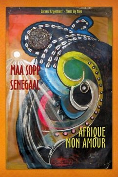 Maa sopp Senegaal / Afrique mon amour - Krippendorf, Barbara