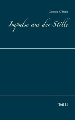 Impulse aus der Stille - Stern, Carmen K.