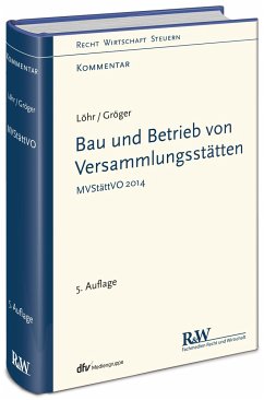 Bau und Betrieb von Versammlungsstätten - Löhr, Volker;Gröger, Gerd