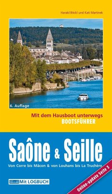 Bootsführer Saône und Seille: Mit dem Hausboot unterwegs - Böckl, Harald