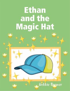 Ethan and the Magic Hat (eBook, ePUB) - Brewer, Debbie