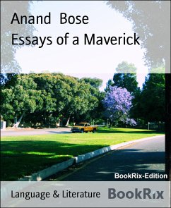 Essays of a Maverick (eBook, ePUB) - Bose, Anand