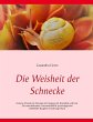 Die Weisheit der Schnecke (eBook, ePUB) - Bild 1