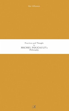 Practices and Thought in Michel Foucault's Philosophy (eBook, ePUB)