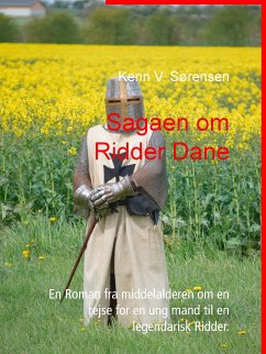 Sagaen om Ridder Dane (eBook, ePUB) - Sørensen, Kenn V.