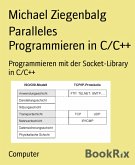 Paralleles Programmieren in C/C++ (eBook, ePUB)