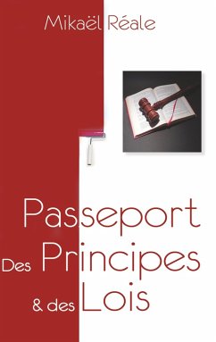 Passeport : Des Principes & des Lois (eBook, ePUB)