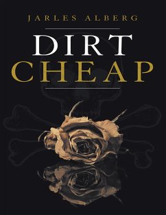 Dirt Cheap (eBook, ePUB) - Alberg, Jarles