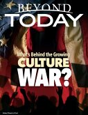 Beyond Today: What's Behind the Growing Culture War? (eBook, ePUB)