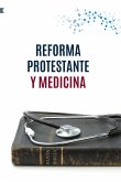 Reforma protestante y medicina (eBook, ePUB)