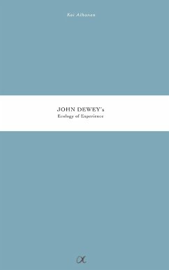 John Dewey's Ecology of Experience (eBook, ePUB)