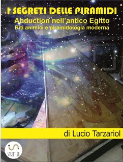 I segreti delle piramidi (eBook, ePUB) - Tarzariol, Lucio