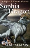 Sophia and the Dragon (A Sophia and Kanani Mystery, #3) (eBook, ePUB)