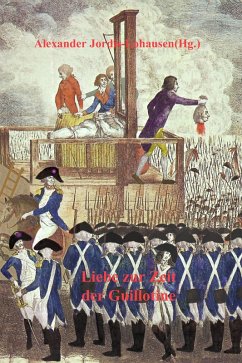 Liebe zur Zeit der Guillotine (eBook, ePUB) - de Faurichon de La Bardonnie, Antoine; de Nicolaÿ, Catherine