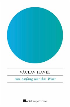 Am Anfang war das Wort (eBook, ePUB) - Havel, Václav